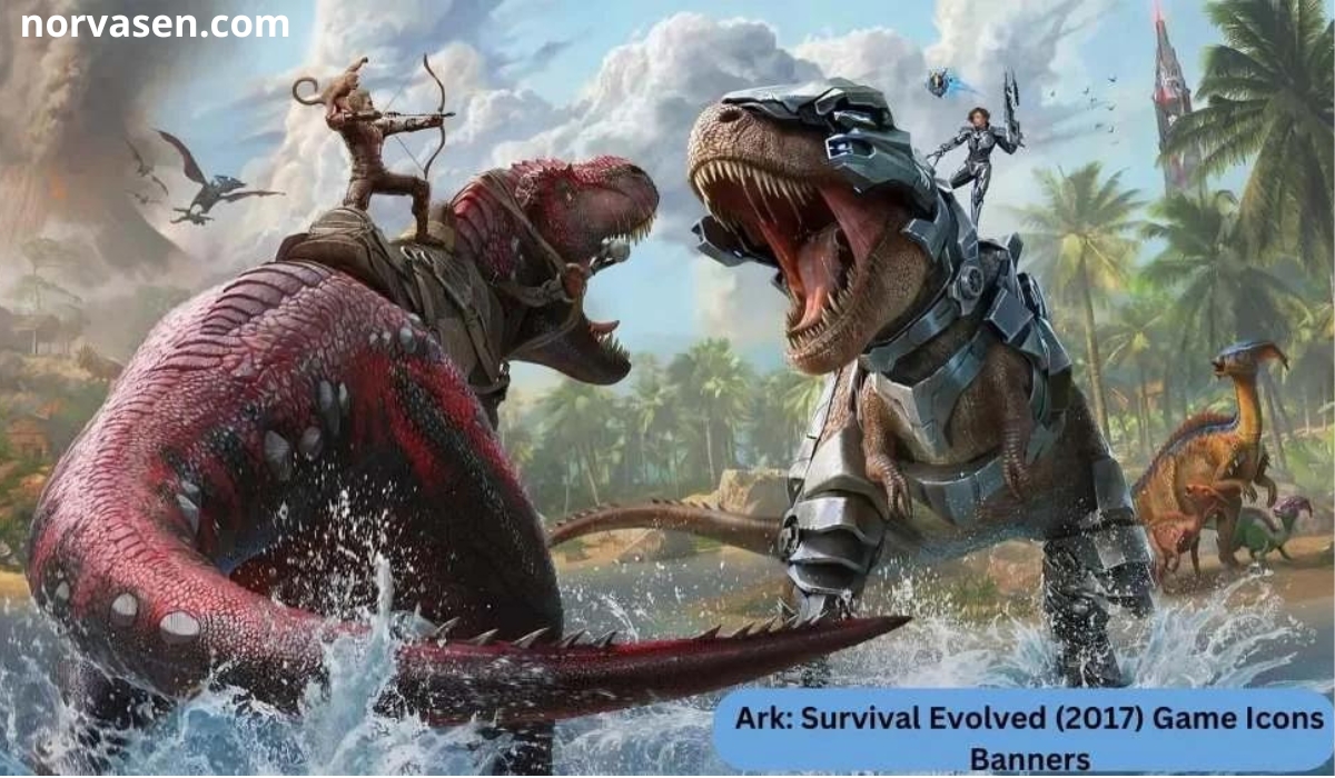 ARK: Survival Evolved (2017) Game Icons & Banners – A Comprehensive Guide